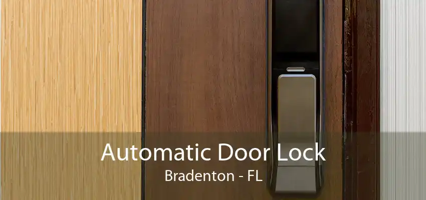 Automatic Door Lock Bradenton - FL