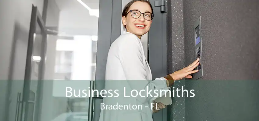 Business Locksmiths Bradenton - FL