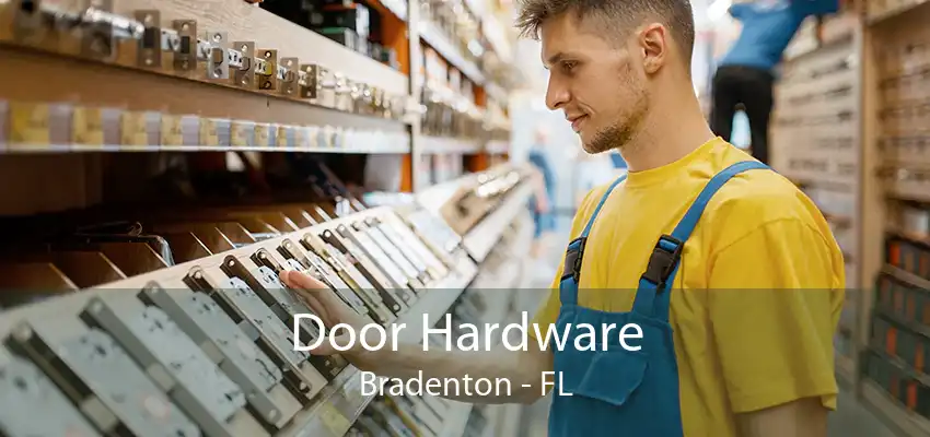 Door Hardware Bradenton - FL