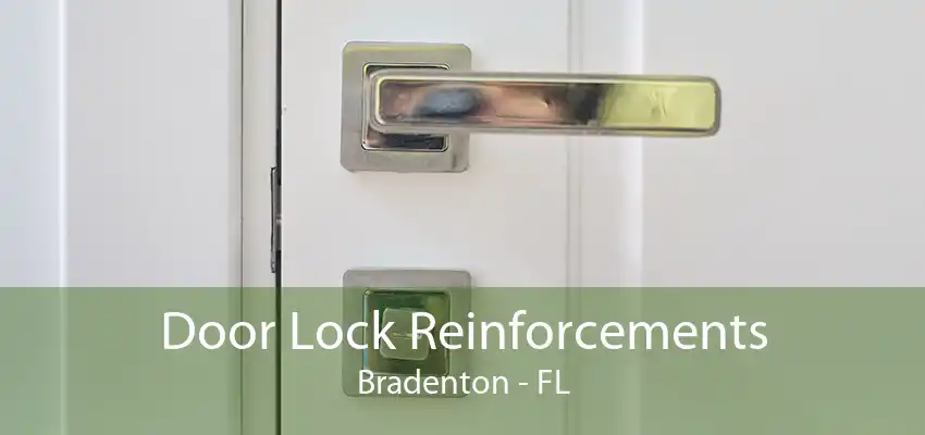 Door Lock Reinforcements Bradenton - FL