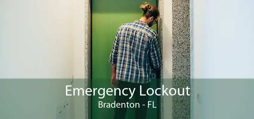 Emergency Lockout Bradenton - FL
