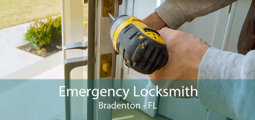 Emergency Locksmith Bradenton - FL