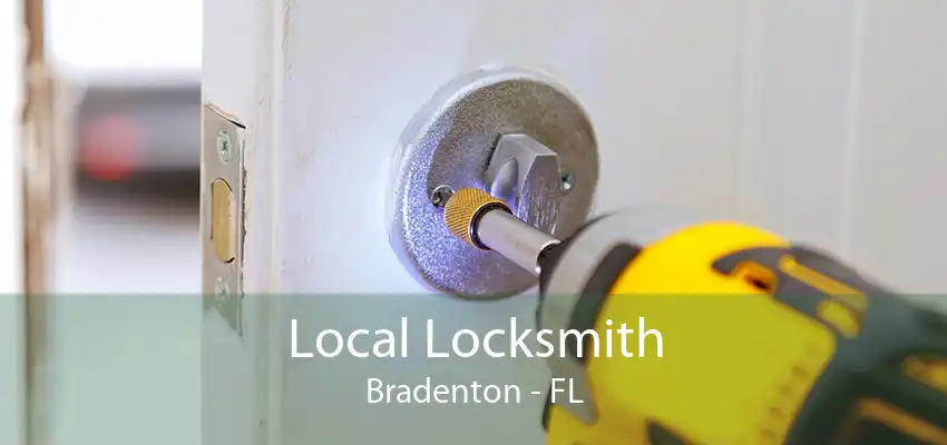 Local Locksmith Bradenton - FL