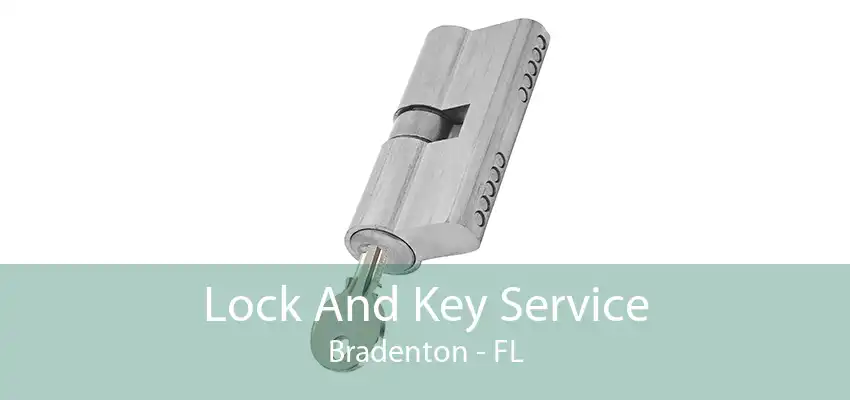 Lock And Key Service Bradenton - FL