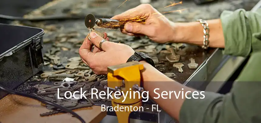 Lock Rekeying Services Bradenton - FL