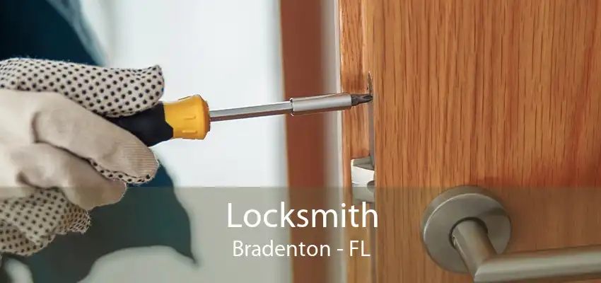 Locksmith Bradenton - FL