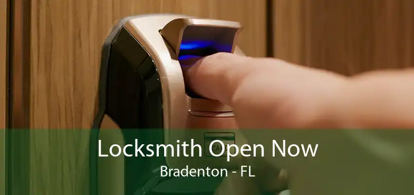 Locksmith Open Now Bradenton - FL
