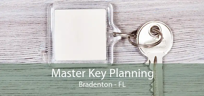 Master Key Planning Bradenton - FL
