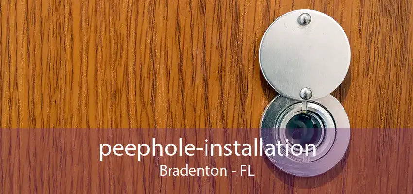 peephole-installation Bradenton - FL