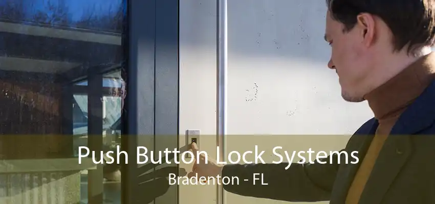 Push Button Lock Systems Bradenton - FL