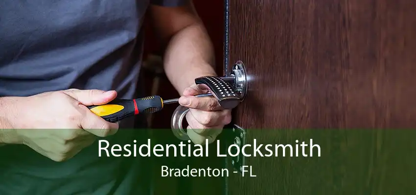 Residential Locksmith Bradenton - FL
