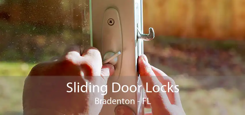Sliding Door Locks Bradenton - FL